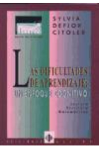 Las dificultades de aprendizaje: Un enfoque cognitivo . Lectura, escritura, matemáticas