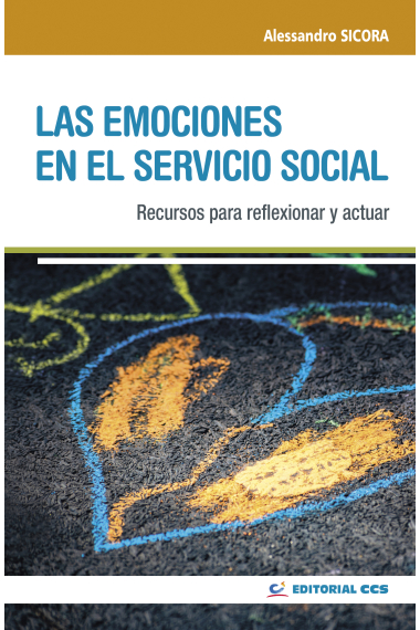 Las emociones en el servicio social. Recursos para reflexionar y actuar