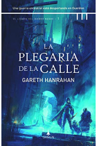 La plegaria de la calle (El legado del hierro negro I)