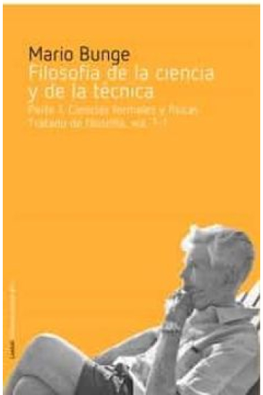 Tratado de Filosofía, vol. 7 / Filosofía de la ciencia y de la técnica (Parte I): Ciencias formales y físicas