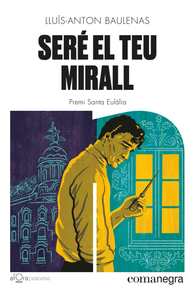 Seré el teu mirall (Premi Sta Eulalia de Novel·la de Barcelona 2023)