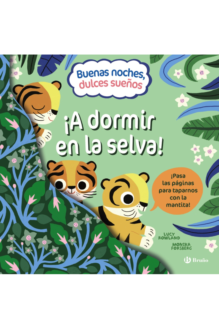 Buenas noches, dulces sueños. ¡A dormir en la selva!