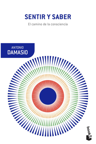 Sentir y saber: el camino de la consciencia (Edición de bolsillo)