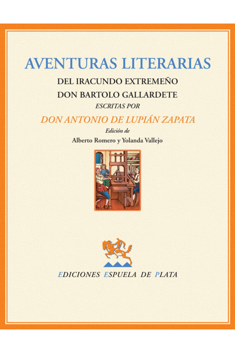 Aventuras literarias del iracundo extremeño Don Bartolo Gallardete