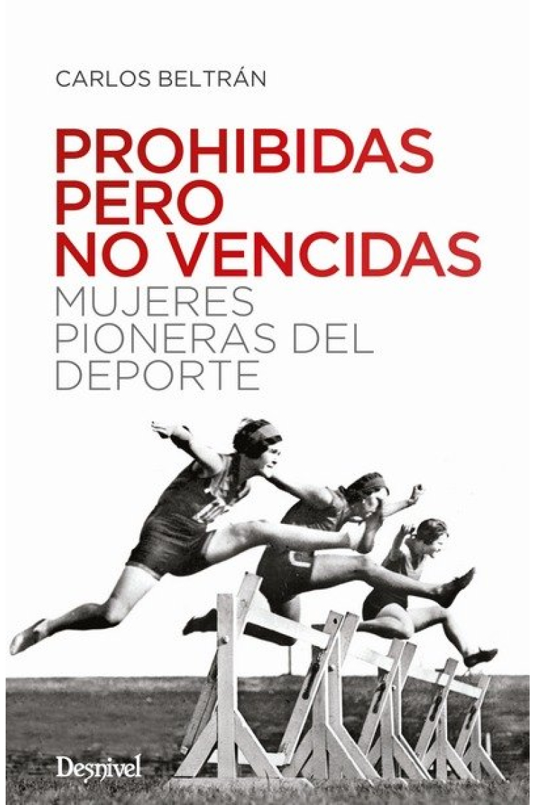 Prohibidas pero no vencidas