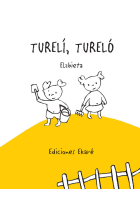 Turelí, Tureló