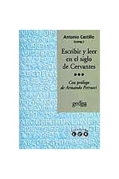 Escribir y leer en el siglo de Cervantes