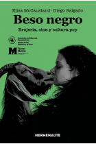 Beso negro. Brujería, cine y cultura pop