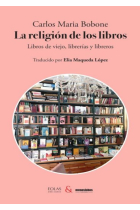 La religión de los libros: libros de viejo, librerías y libreros