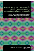 Atenció plena, cos i comunicació: estudis i propostes sobre aprenentatge, discurs i pronúncia