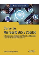 Curso de Microsoft 365 y Copilot. Potenciando con inteligencia artificial la colaboración y la productividad