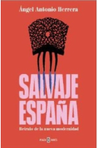 Salvaje España: retrato de la nueva modernidad