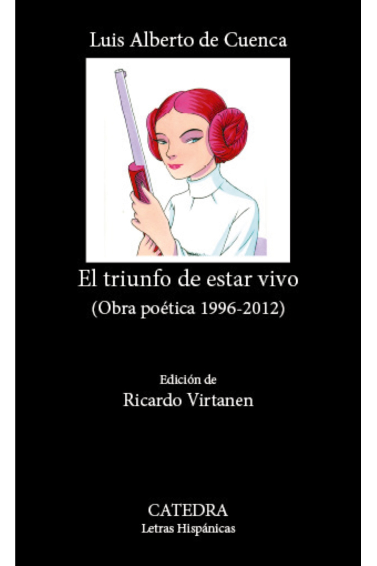 El triunfo de estar vivo (Obra poética 1996-2012)