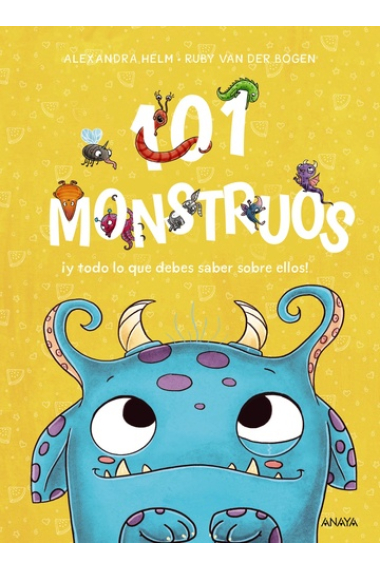 101 monstruos ¡Y todo lo que debes saber sobre ellos!