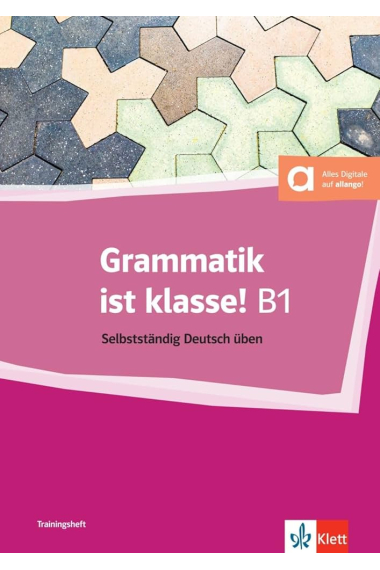 Grammatik ist klasse! B1