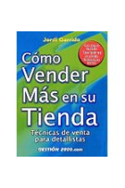 Cómo vender más en su tienda. Técnicas de venta para detallistas