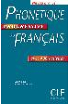 Phonétique progressive du français. Niveau avancé (avec 400 exercices). Livre de l'élève