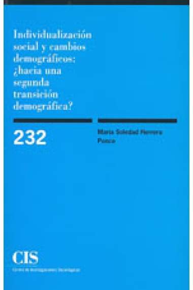 Individualización social y cambios demográficos: ¿hacia una segunda transición demográfica?