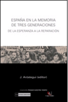 España en la memoria de tres generaciones. De la esperanza a la reparación