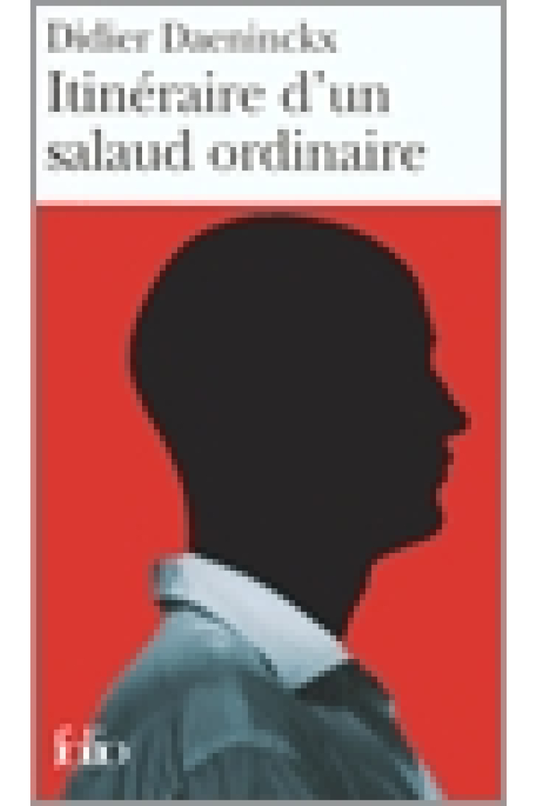 Itinéraire d'un salaud ordinaire