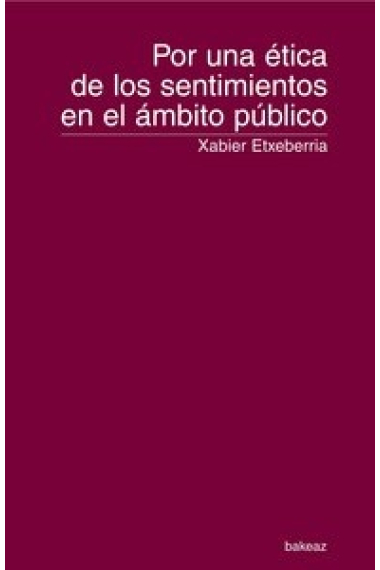 Por una ética de los sentimientos en el ámbito público