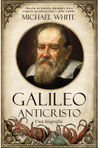 Galileo, anticristo: una biografía