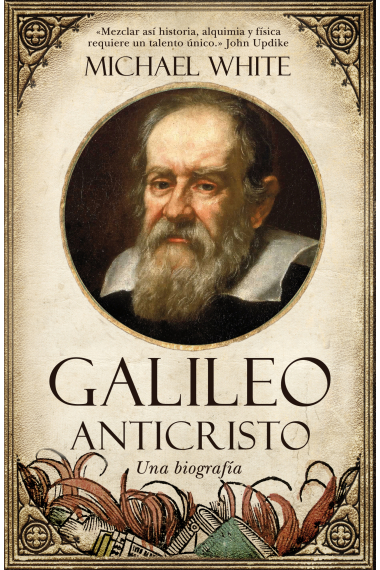 Galileo, anticristo: una biografía