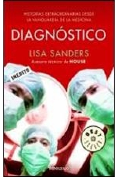 Diagnóstico.Historias extraordinarias desde la vanguardia de la medicina