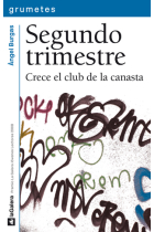 Segundo Trimestre, crece el club de la canasta (Grumetes)