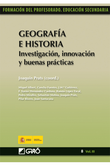 Geografía e Historia. Investigación,innovación y buenas prácticas. Vol. III