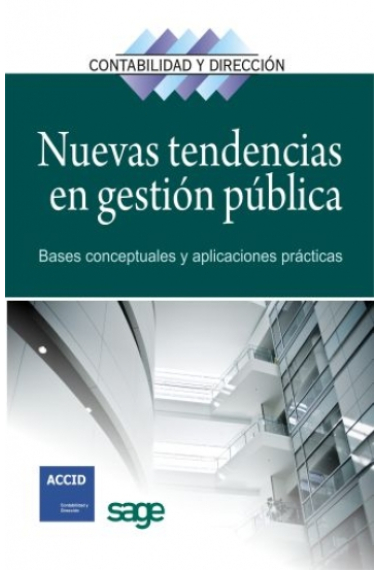 Nuevas tendencias en gestión pública. Bases conceptuales y aplicaciones practicas