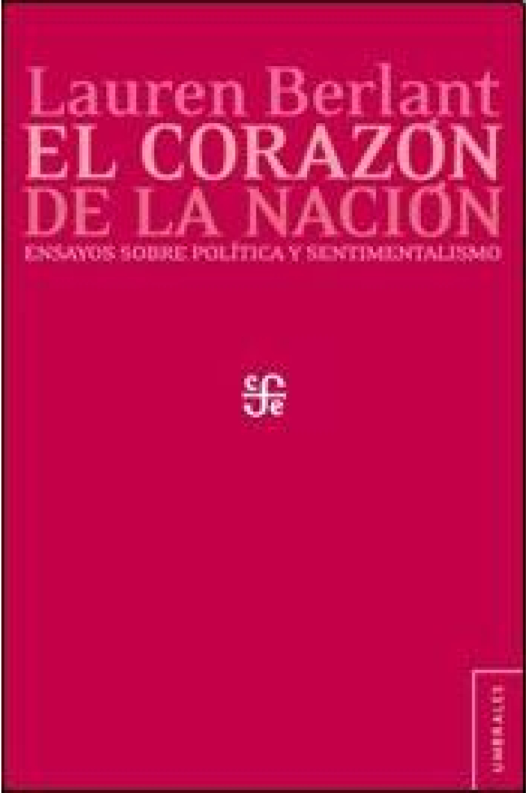 El corazón de la nación. Ensayos sobre política y sentimentalismo