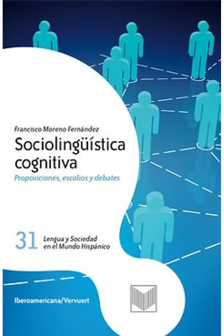 Sociolingüística cognitiva. Proposiciones, escolios y debates.