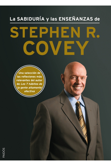 La sabiduría y las enseñanzas de Stephen R. Covey