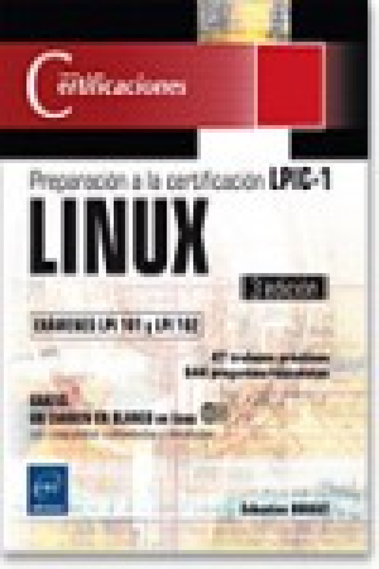 LINUX. Preparación a la certificación LPIC 1 (exámenes LPI 101 y LPI 102)