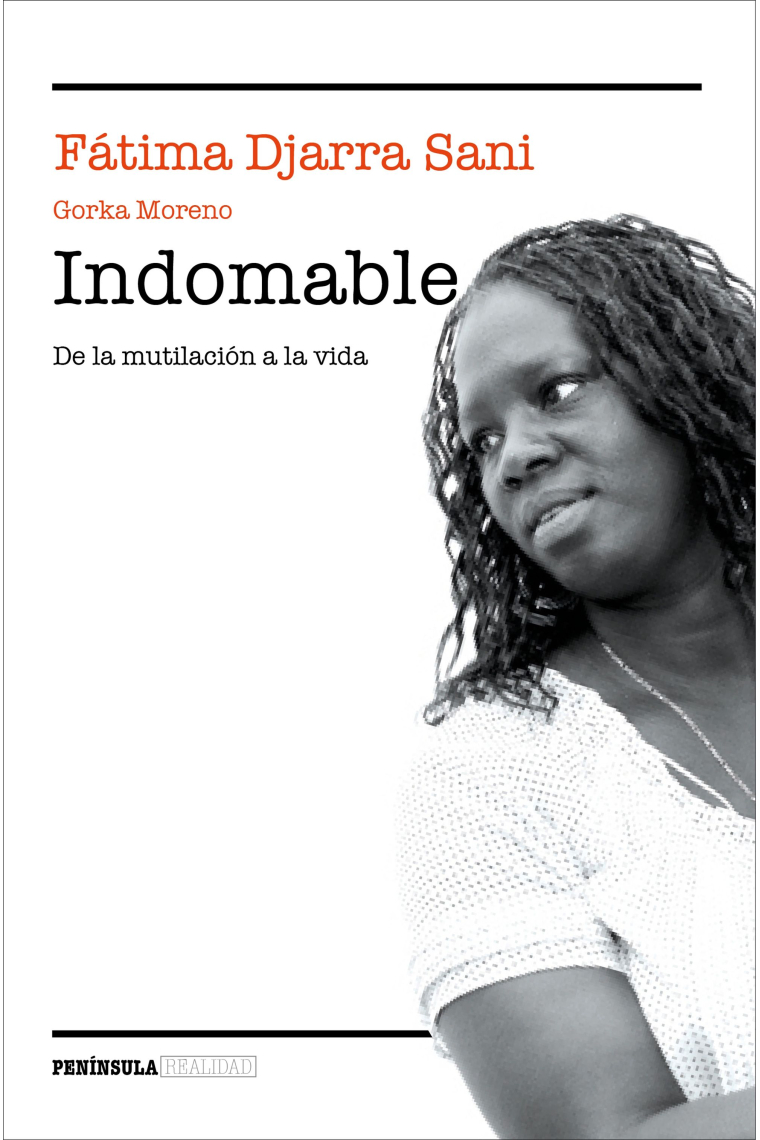 Indomable. De la mutilación a la vida