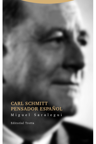 Carl Schmitt, pensador español