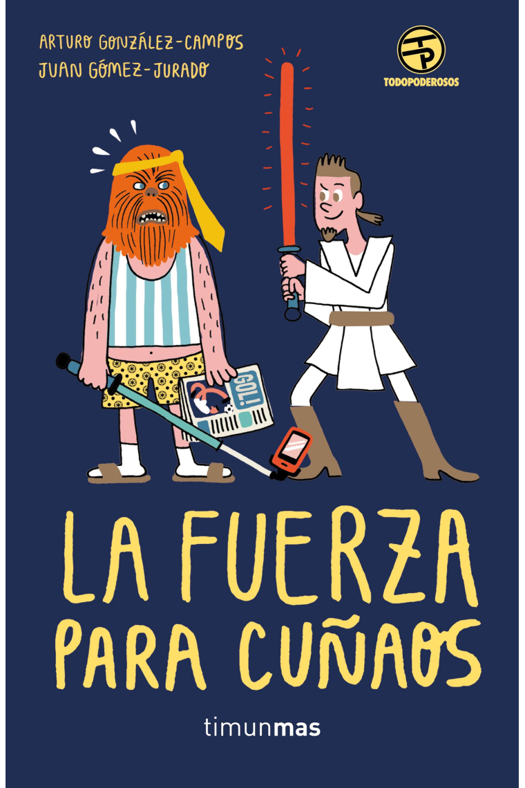 La fuerza para cuñaos