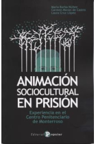 Animación sociocultural en prisión. Experiencia en el Centro Penitenciario de Monterroso