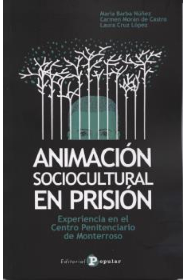 Animación sociocultural en prisión. Experiencia en el Centro Penitenciario de Monterroso