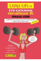 Laura Lips in Eye-Catching -First Certificate- Phrasal Verbs