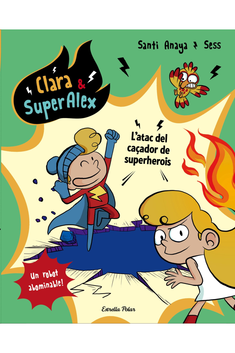 Clara & SuperÀlex 4. L atac del caçador de superherois