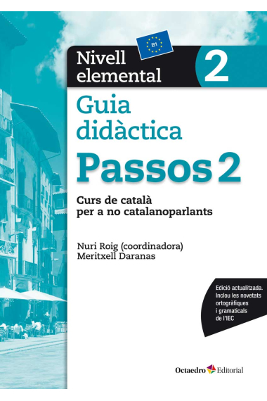 Passos 2. Guia didàctica. Nivell elemental (B1). Curs de català per a adults