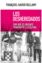 Los desheredados: por qué es urgente transmitir la cultura