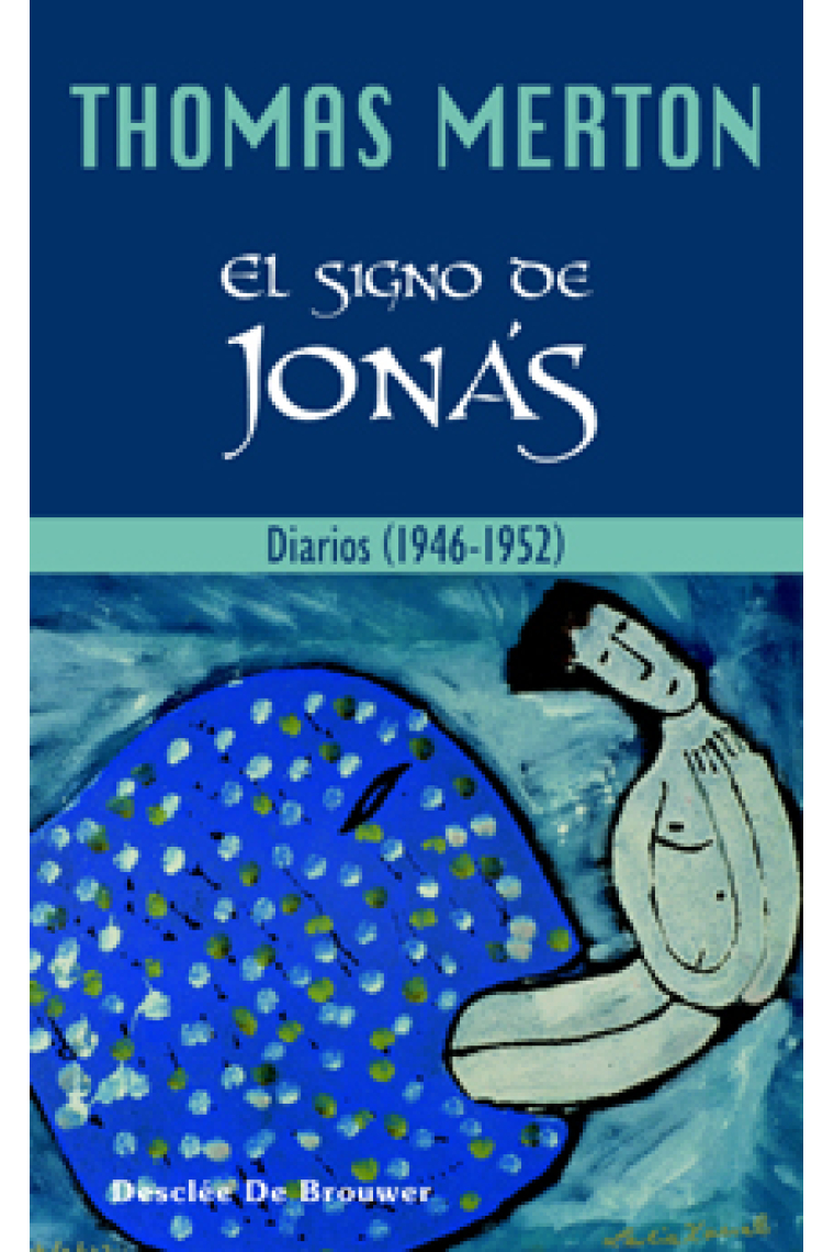 El signo de Jonás. Diarios (1946-1952)