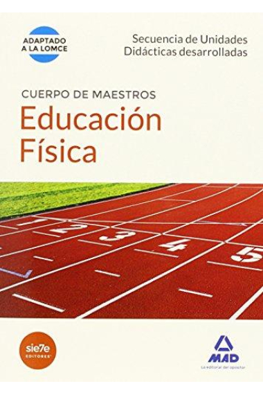 Cuerpo de Maestros Educación Física. Secuencia de Unidades Didacticas Desarrolladas