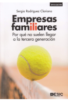 Empresas familiares. Por qué no sulen llegar a la tercera generación