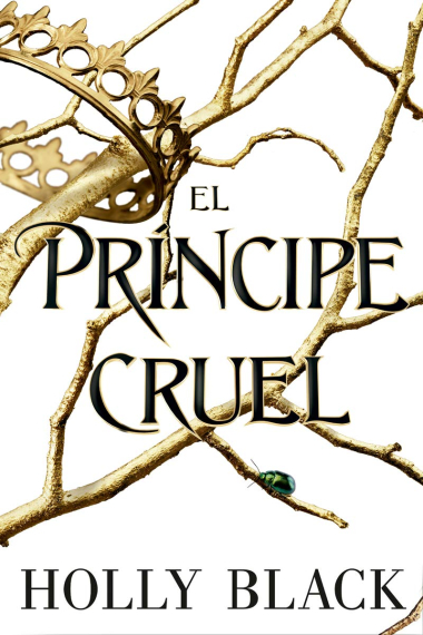 El príncipe cruel (Los habitantes del aire)