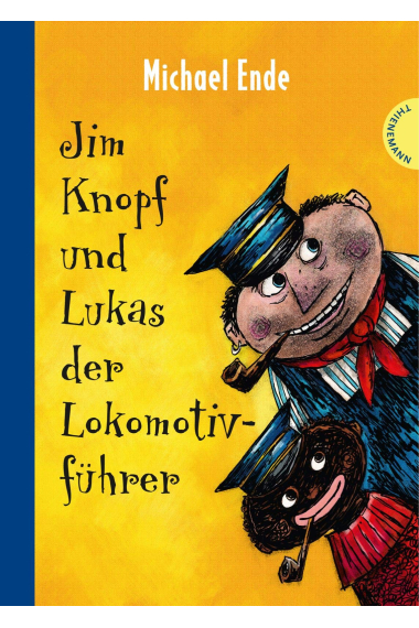 Jim Knopf und Lukas der Lokomotivführer.  Kolorierte Neuausgabe