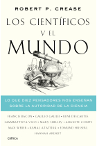 Los científicos y el mundo: lo que diez pensadores nos enseñan sobre la autoridad de la ciencia